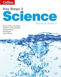KS3 SCIENCE (2ED) BOOK 2 - 9780007540211 KS3 SCIENCE (2ED) BOOK 2 - 9780007540211