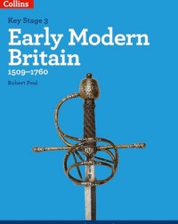 KNOWING HISTORY - KS3 HISTORY EARLY MODERN BRITAIN (1509-1760) - 9780008195243