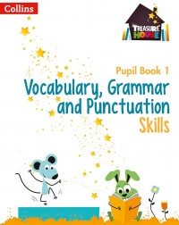 TREASURE HOUSE - VOCABULARY, GRAMMAR AND PUNCTUATION SKILLS PUPIL BOOK 1 - 9780008236403