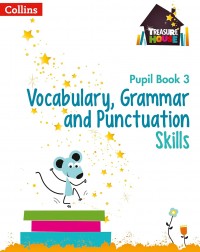 TREASURE HOUSE - VOCABULARY, GRAMMAR AND PUNCTUATION SKILLS PUPIL BOOK 3 - 9780008236427