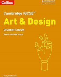CAMBRIDGE IGCSE ART AND DESIGN STUDENT'S BOOK - 9780008250966