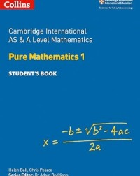 Collins Cambridge International AS & A Level Mathematics Pure Mathematics 1 Student's Book - ISBN 9780008257736