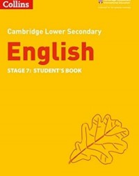 CAMBRIDGE LOWER SECONDARY ENGLISH STUDENT'S BOOK STAGE 7 2ED - 9780008340834 CAMBRIDGE LOWER SECONDARY ENGLISH STUDENT'S BOOK STAGE 7 2ED - 9780008340834