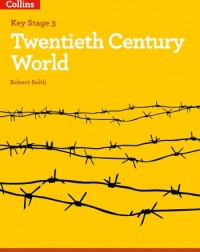 KNOWING HISTORY - KS3 HISTORY TWENTIETH CENTURY WORLD - 9780008356033