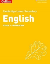 CAMBRIDGE LOWER SECONDARY ENGLISH WORKBOOK: STAGE 7 2ED - 9780008364175 CAMBRIDGE LOWER SECONDARY ENGLISH WORKBOOK: STAGE 7 2ED - 9780008364175