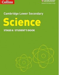 CAMBRIDGE LOWER SECONDARY SCIENCE STUDENT'S BOOK STAGE 8 2ED - 9780008364267 CAMBRIDGE LOWER SECONDARY SCIENCE STUDENT'S BOOK STAGE 8 2ED - 9780008364267