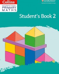 CAMBRIDGE INTERNATIONAL PRIMARY MATHS: STUDENT'S BOOK 2 2ED - 9780008369408 CAMBRIDGE INTERNATIONAL PRIMARY MATHS: STUDENT'S BOOK 2 2ED - 9780008369408