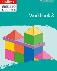 CAMBRIDGE INTERNATIONAL PRIMARY MATHS: WORKBOOK 2 2ED - 9780008369460 CAMBRIDGE INTERNATIONAL PRIMARY MATHS: WORKBOOK 2 2ED - 9780008369460