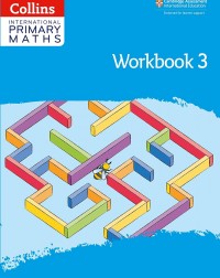 CAMBRIDGE INTERNATIONAL PRIMARY MATHS: WORKBOOK 3 2ED - 9780008369477 CAMBRIDGE INTERNATIONAL PRIMARY MATHS: WORKBOOK 3 2ED - 9780008369477
