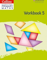 CAMBRIDGE INTERNATIONAL PRIMARY MATHS: WORKBOOK 5 2ED - 9780008369491 CAMBRIDGE INTERNATIONAL PRIMARY MATHS: WORKBOOK 5 2ED - 9780008369491