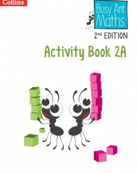 BUSY ANT MATHEMATICS 2ED  - ACTIVITY BOOK 2A - 9780008613310 BUSY ANT MATHEMATICS 2ED  - ACTIVITY BOOK 2A - 9780008613310