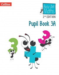 BUSY ANT MATHEMATICS 2ED  - PUPIL BOOK 3A - 9780008613341 BUSY ANT MATHEMATICS 2ED  - PUPIL BOOK 3A - 9780008613341