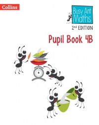 BUSY ANT MATHEMATICS 2ED  - PUPIL BOOK 4B - 9780008613389 BUSY ANT MATHEMATICS 2ED  - PUPIL BOOK 4B - 9780008613389