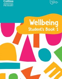 COLLINS INTERNATIONAL PRIMARY WELLBEING STUDENT'S BOOK 1 - 9780008645182