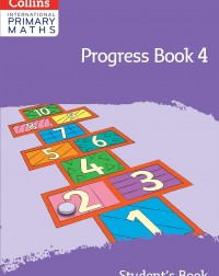 COLLINS INTERNATIONAL PRIMARY MATHEMATICS PROGRESS BOOK 4 (2ND ED) - 9780008655006 COLLINS INTERNATIONAL PRIMARY MATHEMATICS PROGRESS BOOK 4 (2ND ED) - 9780008655006