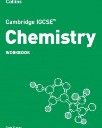 COLLINS CAMBRIDGE IGCSE CHEMISTRY WORKBOOK - 9780008670863 COLLINS CAMBRIDGE IGCSE CHEMISTRY WORKBOOK - 9780008670863
