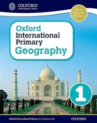 OXFORD INTERNATIONAL PRIMARY GEOGRAPHY STUDENT BOOK 1 - 9780198310037 OXFORD INTERNATIONAL PRIMARY GEOGRAPHY STUDENT BOOK 1 - 9780198310037