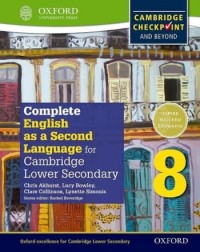 COMPLETE ENGLISH AS A SECOND LANGUAGE FOR CAMBRIDGE LOWER SECONDARY 8: STUDENT BOOK - 9780198378136 COMPLETE ENGLISH AS A SECOND LANGUAGE FOR CAMBRIDGE LOWER SECONDARY 8: STUDENT BOOK - 9780198378136