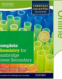 COMPLETE CHEMISTRY FOR CAMBRIDGE LOWER SECONDARY: ONLINE STUDENT BOOK - 9780198379485 COMPLETE CHEMISTRY FOR CAMBRIDGE LOWER SECONDARY: ONLINE STUDENT BOOK - 9780198379485