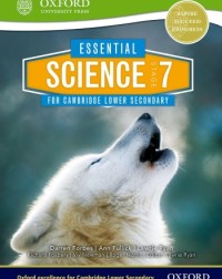 ESSENTIAL SCIENCE FOR CAMBRIDGE LOWER SECONDARY 7 : STUDENT BOOK - 9780198399803