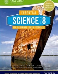 ESSENTIAL SCIENCE FOR CAMBRIDGE LOWER SECONDARY 8 : STUDENT BOOK - 9780198399834 ESSENTIAL SCIENCE FOR CAMBRIDGE LOWER SECONDARY 8 : STUDENT BOOK - 9780198399834
