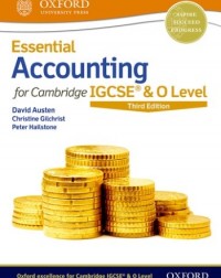 ESSENTIAL ACCOUNTING FOR CAMBRIDGE IGCSE AND O LEVEL: STUDENT BOOK (3ED) - 9780198424833