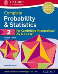 COMPLETE PROBABILITY AND STATISTICS 2 FOR CAMBRIDGE INTERNATIONAL AS AND A LEVEL: STUDENT BOOK (2ED) - 9780198425175