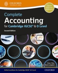 COMPLETE ACCOUNTING FOR CAMBRIDGE IGCSE AND O LEVEL: STUDENT BOOK (2ED) - 9780198425236 COMPLETE ACCOUNTING FOR CAMBRIDGE IGCSE AND O LEVEL: STUDENT BOOK (2ED) - 9780198425236