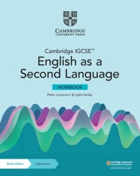 IGCSE ENGLISH AS A SECOND LANGUAGE WORKBOOK WITH DIGITAL ACCESS (2 YEARS) - 9781009031967 IGCSE ENGLISH AS A SECOND LANGUAGE WORKBOOK WITH DIGITAL ACCESS (2 YEARS) - 9781009031967