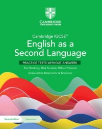 CAMBRIDGE IGCSE ENGLISH AS A SECOND LANGUAGE PRACTICE TESTS WITHOUT ANSWERS WITH DIGITAL ACCESS (2 YEARS) - 9781009166089 CAMBRIDGE IGCSE ENGLISH AS A SECOND LANGUAGE PRACTICE TESTS WITHOUT ANSWERS WITH DIGITAL ACCESS (2 YEARS) - 9781009166089