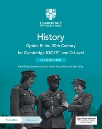CAMBRIDGE IGCSE AND O LEVEL HISTORY OPTION B: THE 20TH CENTURY COURSEBOOK WITH DIGITAL ACCESS (2 YEARS) - 9781009289597
