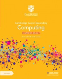CAMBRIDGE LOWER SECONDARY COMPUTING LEARNER'S BOOK 7 WITH DIGITAL ACCESS (1 YEAR) - 9781009297059 CAMBRIDGE LOWER SECONDARY COMPUTING LEARNER'S BOOK 7 WITH DIGITAL ACCESS (1 YEAR) - 9781009297059