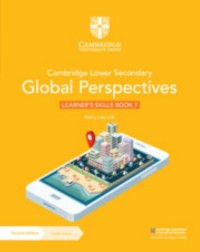 CAMBRIDGE LOWER SECONDARY GLOBAL PERSPECTIVES LEARNER'S SKILLS BOOK 7 WITH DIGITAL ACCESS 2ED (1 YEAR) - 9781009315982 CAMBRIDGE LOWER SECONDARY GLOBAL PERSPECTIVES LEARNER'S SKILLS BOOK 7 WITH DIGITAL ACCESS 2ED (1 YEAR) - 9781009315982