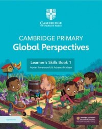 CAMBRIDGE PRIMARY GLOBAL PERSPECTIVES LEARNER'S SKILLS BOOK 1 WITH DIGITAL ACCESS (1 YEAR) - 9781009354158 CAMBRIDGE PRIMARY GLOBAL PERSPECTIVES LEARNER'S SKILLS BOOK 1 WITH DIGITAL ACCESS (1 YEAR) - 9781009354158