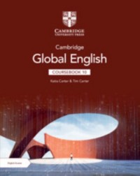 CAMBRIDGE GLOBAL ENGLISH COURSEBOOK 10 WITH DIGITAL ACCESS (2 YEARS) - 9781009364621 CAMBRIDGE GLOBAL ENGLISH COURSEBOOK 10 WITH DIGITAL ACCESS (2 YEARS) - 9781009364621