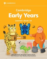 CAMBRIDGE EARLY YEARS LEARNER'S BOOK 1A - 9781009387835 CAMBRIDGE EARLY YEARS LEARNER'S BOOK 1A - 9781009387835