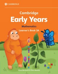CAMBRIDGE EARLY YEARS MATHEMATICS LEARNER'S BOOK 3A - 9781009387958 CAMBRIDGE EARLY YEARS MATHEMATICS LEARNER'S BOOK 3A - 9781009387958