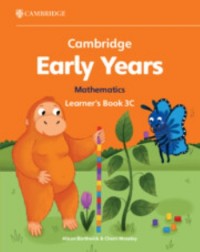 CAMBRIDGE EARLY YEARS MATHEMATICS LEARNER'S BOOK 3C - 9781009388009 CAMBRIDGE EARLY YEARS MATHEMATICS LEARNER'S BOOK 3C - 9781009388009