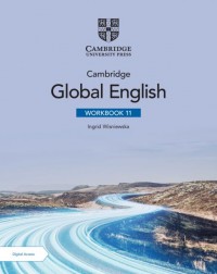 CAMBRIDGE GLOBAL ENGLISH WORKBOOK 11 WITH DIGITAL ACCESS (2 YEARS) - 9781009398831 CAMBRIDGE GLOBAL ENGLISH WORKBOOK 11 WITH DIGITAL ACCESS (2 YEARS) - 9781009398831