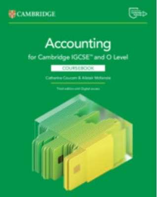 CAMBRIDGE IGCSE AND O LEVEL ACCOUNTING COURSEBOOK WITH DIGITAL ACCESS (2 YEARS) - 9781009814492 CAMBRIDGE IGCSE AND O LEVEL ACCOUNTING COURSEBOOK WITH DIGITAL ACCESS (2 YEARS) - 9781009814492