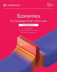 CAMBRIDGE IGCSE AND O LEVEL ECONOMICS COURSEBOOK WITH DIGITAL ACCESS (2 YEARS) - 9781009814577