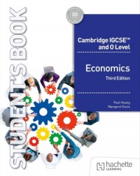 CAMBRIDGE IGCSE AND O LEVEL ECONOMICS 2ND EDITION - 9781036010737 CAMBRIDGE IGCSE AND O LEVEL ECONOMICS 2ND EDITION - 9781036010737