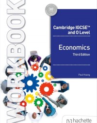 CAMBRIDGE IGCSE AND O LEVEL ECONOMICS WORKBOOK 2E - 9781036010751