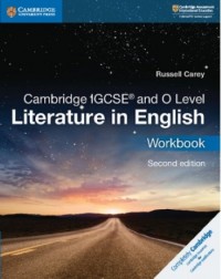 NEW CAMBRIDGE IGCSE AND O LEVEL LITERATURE IN ENGLISH WORKBOOK - 9781108439954 NEW CAMBRIDGE IGCSE AND O LEVEL LITERATURE IN ENGLISH WORKBOOK - 9781108439954