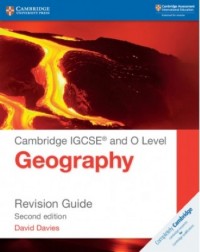 NEW CAMBRIDGE IGCSE AND O LEVEL GEOGRAPHY REVISION GUIDE - 9781108440325 NEW CAMBRIDGE IGCSE AND O LEVEL GEOGRAPHY REVISION GUIDE - 9781108440325