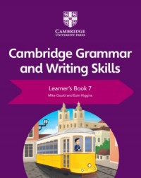 NEW CAMBRIDGE GRAMMAR AND WRITING SKILLS LEARNER'S BOOK 7 - 9781108719292 NEW CAMBRIDGE GRAMMAR AND WRITING SKILLS LEARNER'S BOOK 7 - 9781108719292