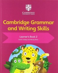 CAMBRIDGE GRAMMAR AND WRITING SKILLS LEARNER'S BOOK 2 - 9781108730594 CAMBRIDGE GRAMMAR AND WRITING SKILLS LEARNER'S BOOK 2 - 9781108730594