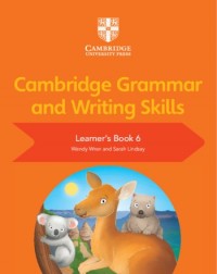 NEW CAMBRIDGE GRAMMAR AND WRITING SKILLS LEARNER'S BOOK 6 - 9781108730655 NEW CAMBRIDGE GRAMMAR AND WRITING SKILLS LEARNER'S BOOK 6 - 9781108730655
