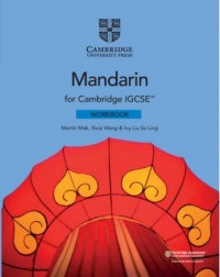 NEW CAMBRIDGE IGCSE MANDARIN WORKBOOK - 9781108738910 NEW CAMBRIDGE IGCSE MANDARIN WORKBOOK - 9781108738910