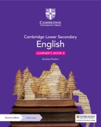 NEW CAMBRIDGE LOWER SECONDARY ENGLISH LEARNER’S BOOK WITH DIGITAL ACCESS STAGE 8 -(BUNDLE) - 9781108746632 NEW CAMBRIDGE LOWER SECONDARY ENGLISH LEARNER’S BOOK WITH DIGITAL ACCESS STAGE 8 -(BUNDLE) - 9781108746632